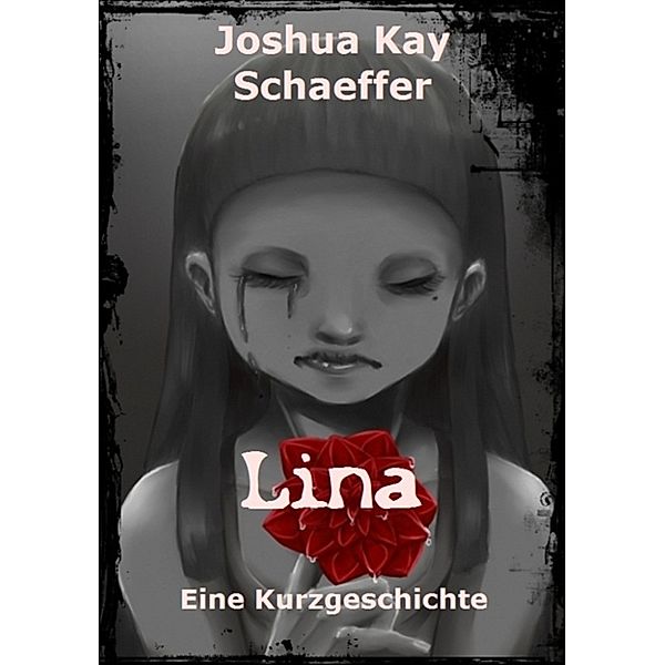 Lina, Joshua Kay Schaeffer