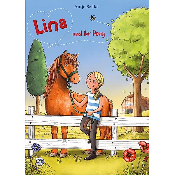 Lina und ihr Pony, Antje Szillat