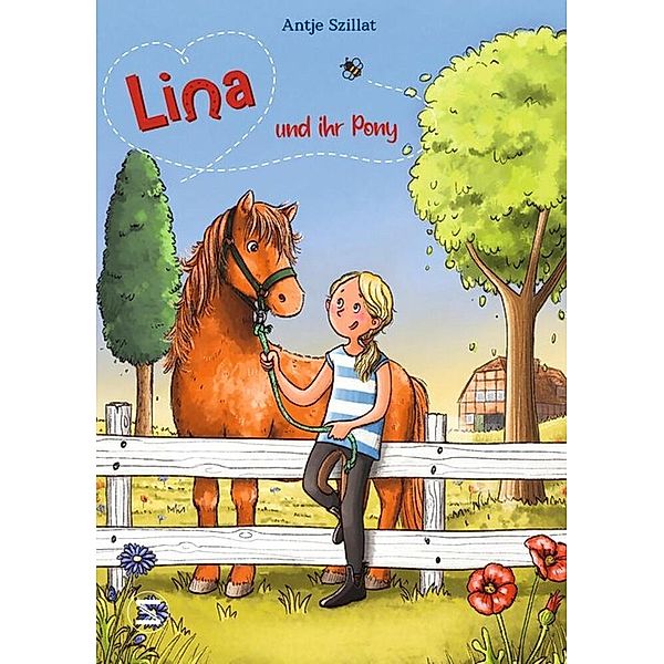 Lina und ihr Pony, Antje Szillat