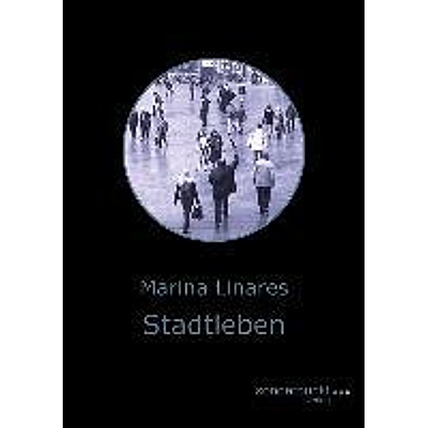 Linares, M: Stadtleben, Marina Linares
