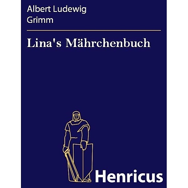 Lina's Mährchenbuch, Albert Ludewig Grimm