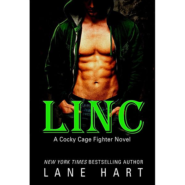 Linc (Cocky Cage Fighters, #3) / Cocky Cage Fighters, Lane Hart