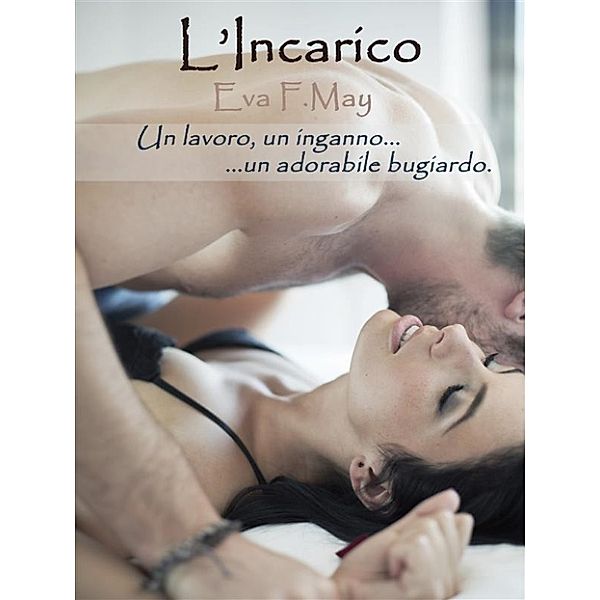 L'Incarico, Eva F.may