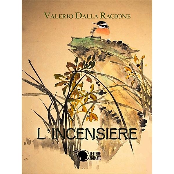 L'incensiere, Valerio Dalla Ragione