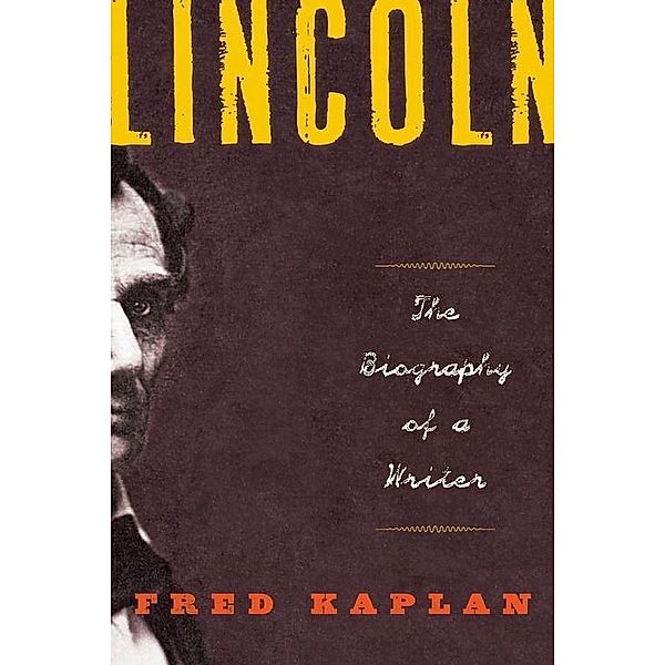 Lincoln, Fred Kaplan