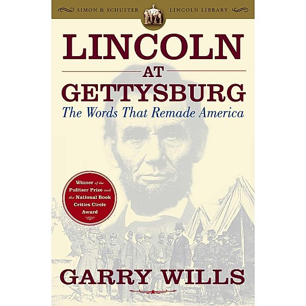 Lincoln at Gettysburg, Garry Wills