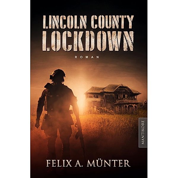 Lincoln County Lockdown - Tödliche Fracht, Felix Münter