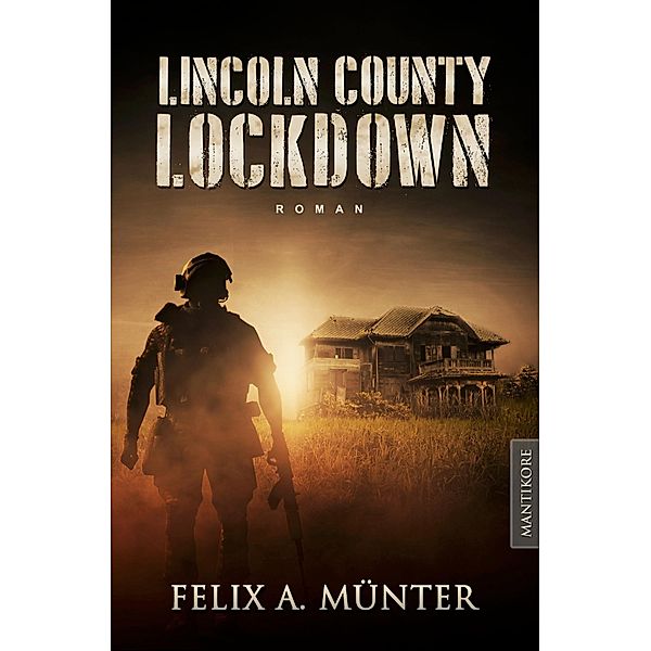 Lincoln County Lockdown - Tödliche Fracht, Felix A. Münter