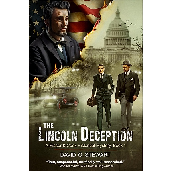 Lincoln Deception (A Fraser and Cook Historical Mystery, Book 1), David O. Stewart