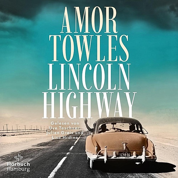 Lincoln Highway,2 Audio-CD, 2 MP3, Amor Towles