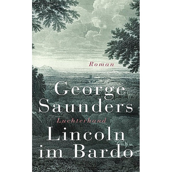 Lincoln im Bardo, George Saunders