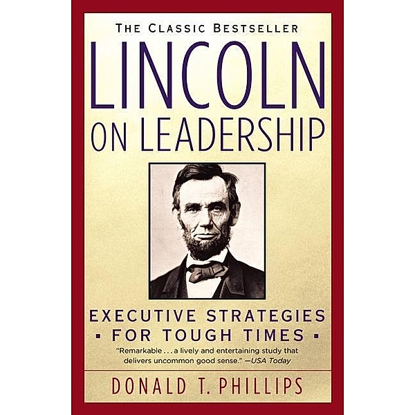Lincoln On Leadership, Donald T. Phillips