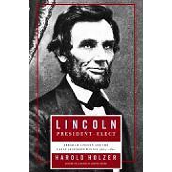 Lincoln President-Elect, Harold Holzer