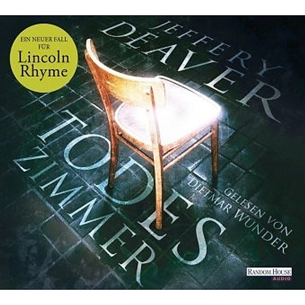 Lincoln Rhyme - 10 - Todeszimmer, Jeffery Deaver