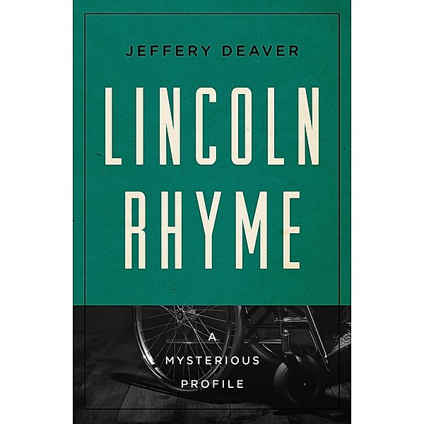 Lincoln Rhyme / Mysterious Profiles, Jeffery Deaver