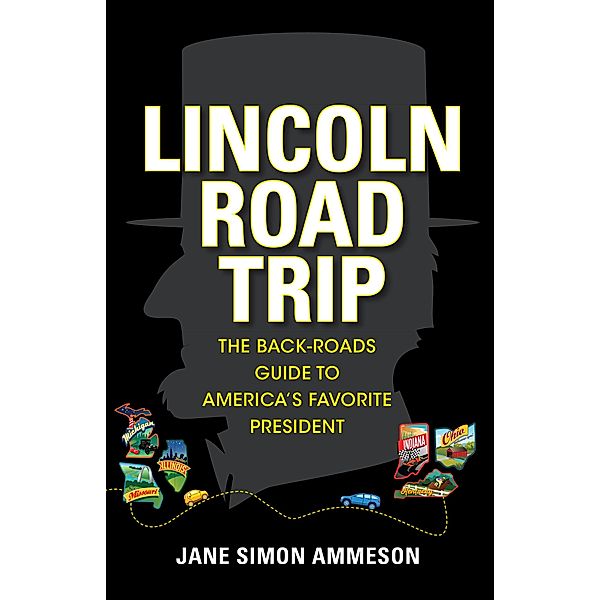 Lincoln Road Trip, Jane Simon Ammeson