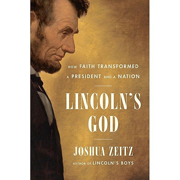 Lincoln's God, Joshua Zeitz