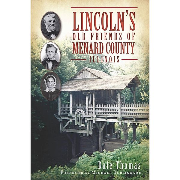 Lincoln's Old Friends of Menard County, Illinois, Dale Thomas