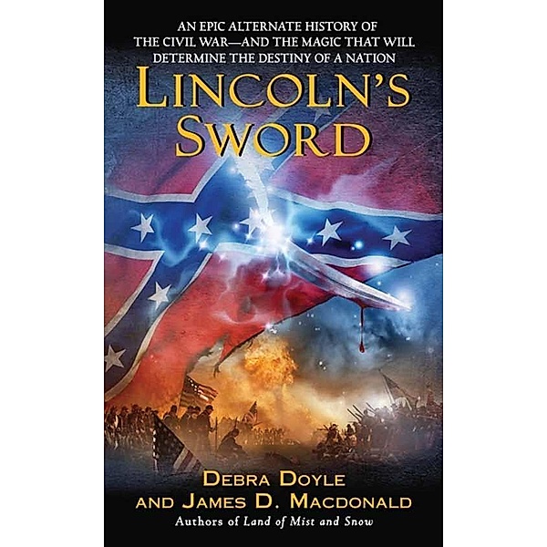 Lincoln's Sword, Debra Doyle, James MacDonald