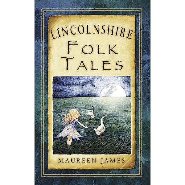 Lincolnshire Folk Tales, Maureen James