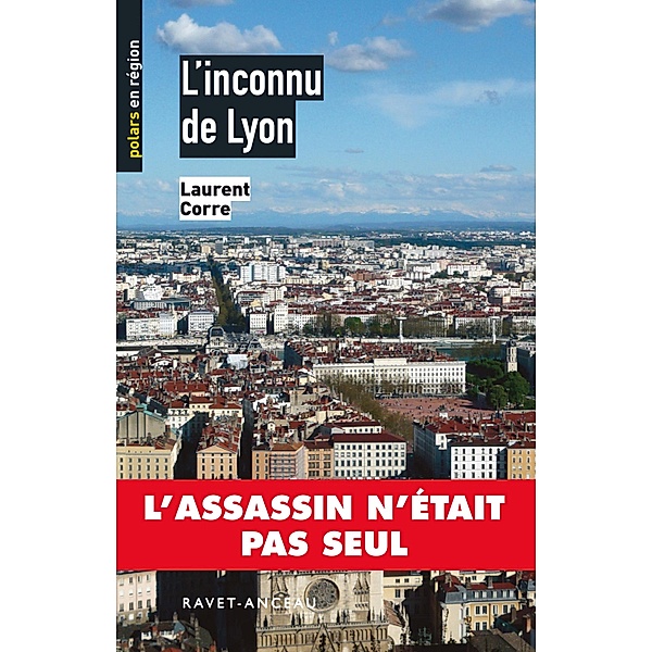 L'inconnu de Lyon, Laurent Corre