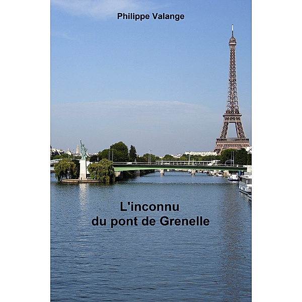 L'inconnu du Pont de Grenelle, Philippe Valange