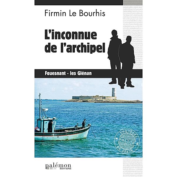 L'inconnue de l'archipel, Firmin Le Bourhis