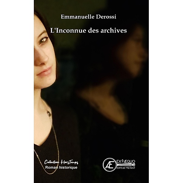 L'Inconnue des archives, Emmanuelle Derossi