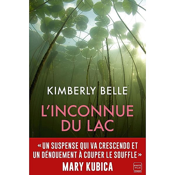 L'Inconnue du lac / Hauteville Suspense, Kimberly Belle