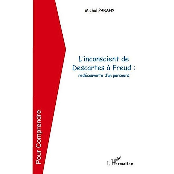 L'inconscient de descartes A freud - redecouverte d'un parco / Hors-collection, Michel Parahy