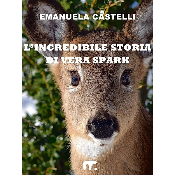 L'incredibile storia di Vera Spark, Emanuela Castelli