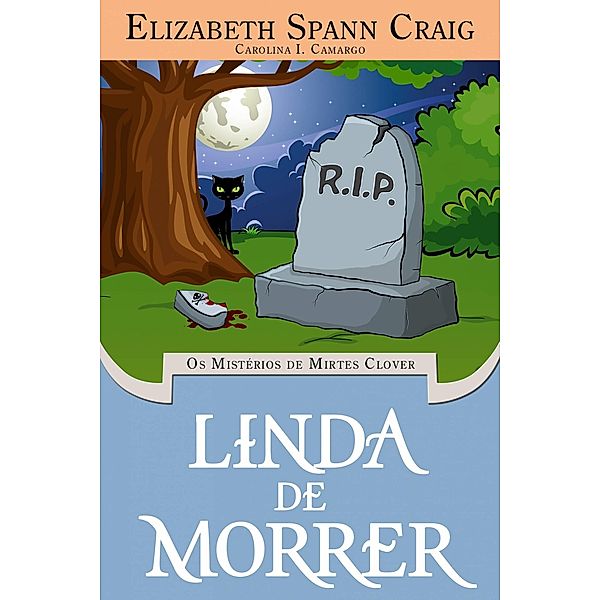 Linda de Morrer / Elizabeth Spann Craig, Elizabeth Spann Craig