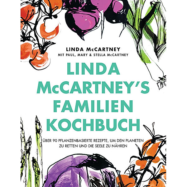 Linda McCartney's Familienkochbuch, Linda McCartney