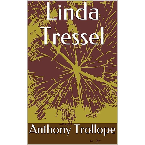 Linda Tressel, Anthony Trollope