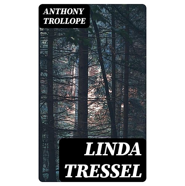 Linda Tressel, Anthony Trollope