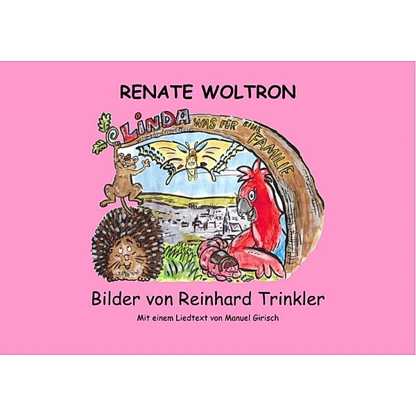 Linda - Was für eine Familie, Renate Woltron