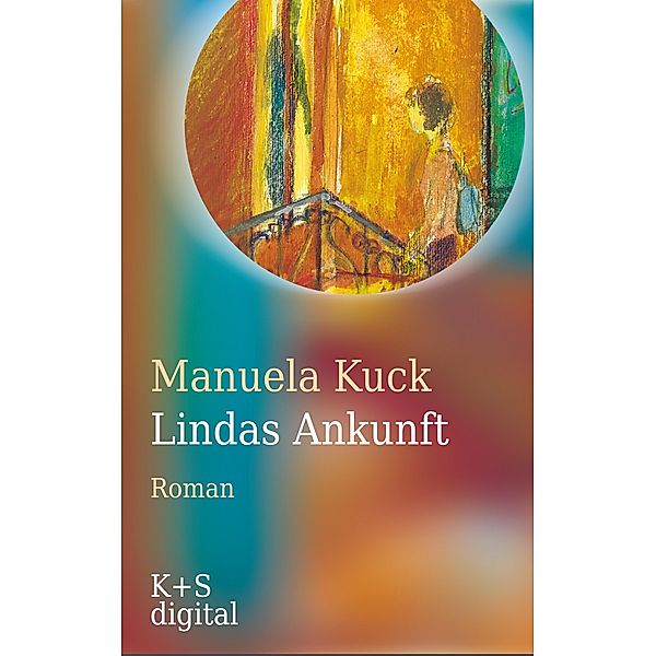 Lindas Ankunft / »Linda«-Trilogie, Manuela Kuck