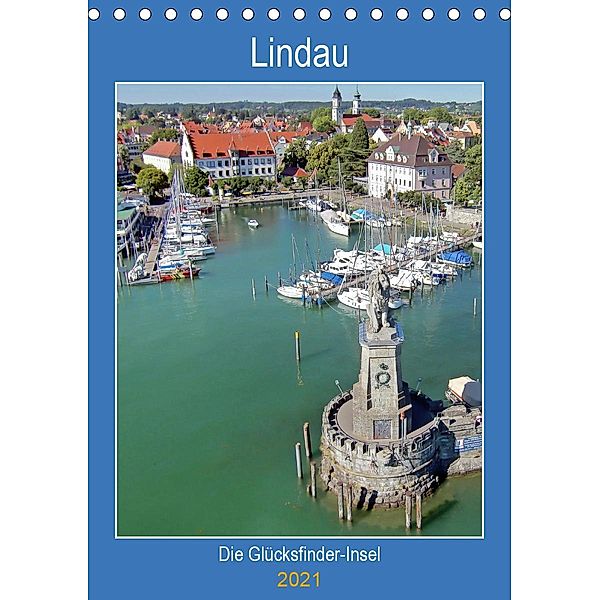 Lindau. Die Glücksfinder-Insel (Tischkalender 2021 DIN A5 hoch), Martina Marten