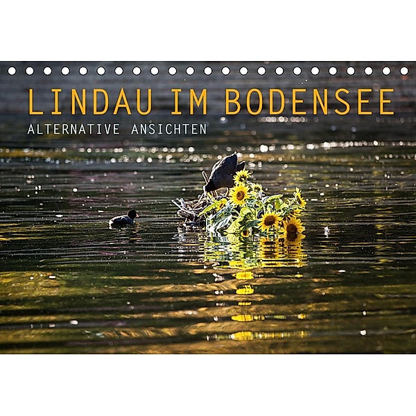 Lindau im Bodensee - Alternative Ansichten (Tischkalender 2021 DIN A5 quer), Markus Wuchenauer pixelrohkost.de