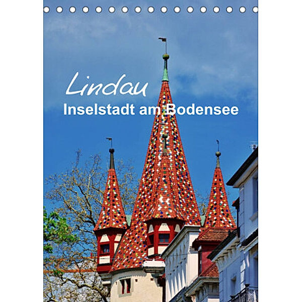 Lindau - Inselstadt am Bodensee (Tischkalender 2022 DIN A5 hoch), Thomas Bartruff