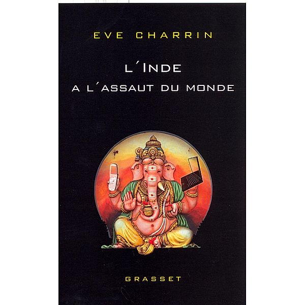 L'Inde à l'assaut du monde / essai français, Eve Charrin