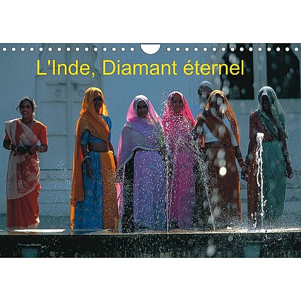 L'Inde, Diamant éternel (Calendrier mural 2023 DIN A4 horizontal), Dominique leroy