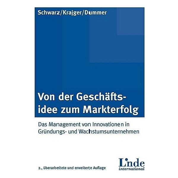 Linde international / Von der Geschäftsidee zum Markterfolg, Erich J. Schwarz, Ines Krajger, Rita Dummer