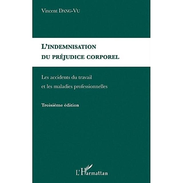 L'indemnisation du prejudice corporel / Hors-collection, Vincent Dang-Vu