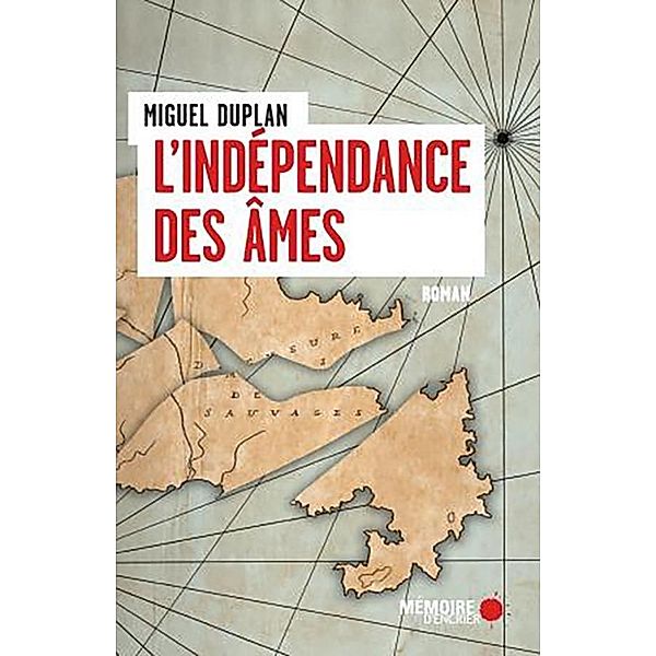 L'independance des ames, Duplan Miguel Duplan