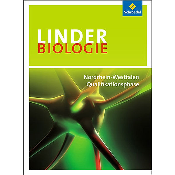 LINDER Biologie SII, Ausgabe 2014 Nordrhein-Westfalen: LINDER Biologie SII - Ausgabe 2014 für Nordrhein-Westfalen