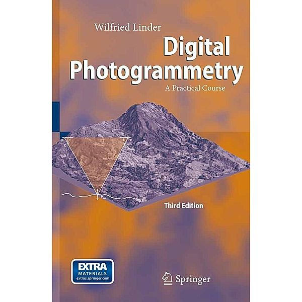 Linder, W: Digital Photogrammetry, Wilfried Linder