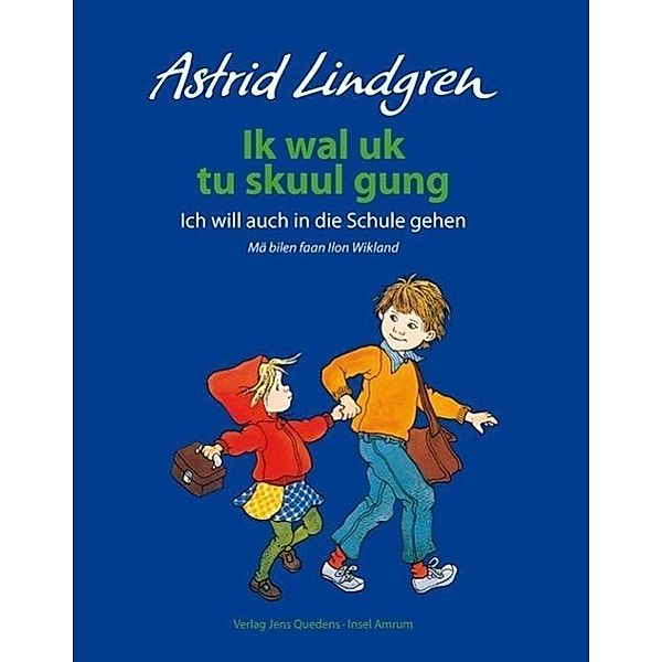 Lindgren, A: Ik wal uk tu skuul gung, Astrid Lindgren