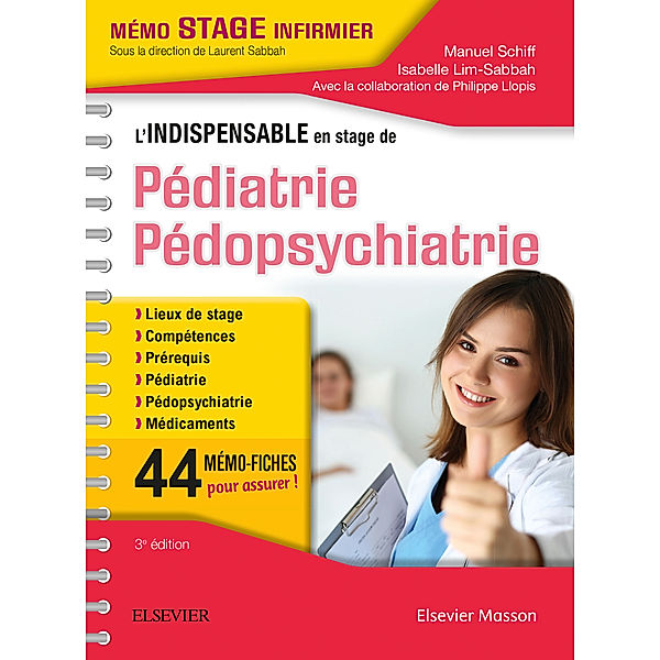 L'indispensable en stage de Pédiatrie - Pédopsychiatrie, Isabelle Lim-Sabbah, Manuel Schiff