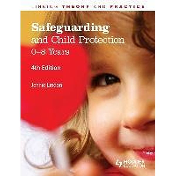 Lindon, J: Safeguarding and Child Protection: 0-8 Years, Jennie Lindon